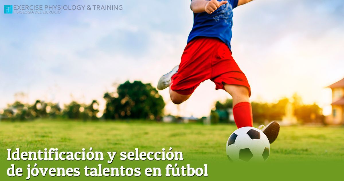 Proceso de identificación y selección de talentos basados en la maduración en jóvenes jugadores de fútbol