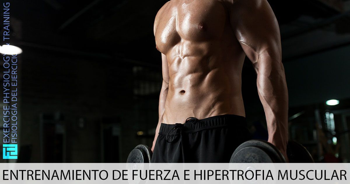 Entrenamiento de Fuerza e Hipertrofia Muscular